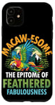 Coque pour iPhone 11 Macaw-esome Incarnation de la fabuleuse à plumes