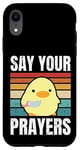 iPhone XR Say Your Prayers - Funny Duck With Knife Meme Case