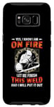 Coque pour Galaxy S8 Welder Yes I Know I Am On Fire Let Me Finish Welding Welders