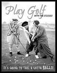 Play Golf With The Stooges funny metal sign  415mm x 320mm  (de)