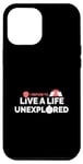 iPhone 13 Pro Max I Refuse To Live A Life Unexplored Adventurer Thrill Seeker Case