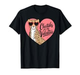 Cheetahs Are My Valentine Cute Cheetah Valentines Day T-Shirt