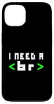 Coque pour iPhone 13 Citation humoristique pour programmateur informatique, « I Need A Break Code »