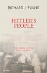 Hitler's People: The Faces of the Third Reich