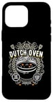 Coque pour iPhone 16 Pro Max Dutch Oven Master – la cocotte originale Dutch Oven