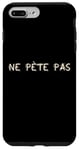 Coque pour iPhone 7 Plus/8 Plus Ne Pète Pas Squat Humour Muscu Gym Cadeau Sport Fitness