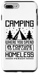 Coque pour iPhone 7 Plus/8 Plus Le camping dépense une fortune pour vivre comme un camping-car sans abri