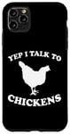 Coque pour iPhone 11 Pro Max Yep I Talk To Chickens Design humoristique avec inscription en allemand "agricult"