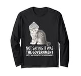 Conspiracy Cat in Tin Foil Hat Government Long Sleeve T-Shirt