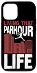 iPhone 12/12 Pro Parkour Free Running Traceur Living That Parkour Life Case