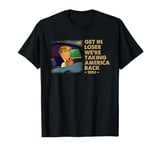 Get In Loser We're Taking America Back Trump 2024 T-Shirt