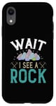 iPhone XR Wait I see a Rock Case