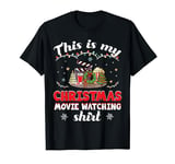 This is my christmas movie watching shirt T-Shirt