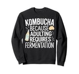 Kombucha Tea Brewing Fermentation Brew Kombucha Sweatshirt