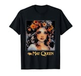 The May Queen T-Shirt