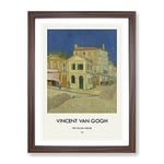 The Yellow House By Vincent Van Gogh Exhibition Museum Painting Framed Wall Art Print, Ready to Hang Picture for Living Room Bedroom Home Office Décor, Walnut A4 (34 x 25 cm)