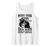 Mens Let This Old Man Show You How To fight Aikido Tank Top