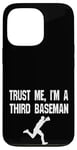 iPhone 13 Pro Funny 3rd Third Baseman Baseball Player Defense Field Case