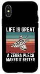 Coque pour iPhone X/XS Zebra Pleco La vie est belle Un Zebra Pleco la rend meilleure