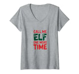 Womens Call me elf one more time Funny Festive Christmas Xmas Movie V-Neck T-Shirt