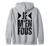 Je Men Fous Funny I Don't Care In French Language Dictionary Zip Hoodie