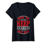 Womens How To Keep An Idiot Busy ||- V-Neck T-Shirt