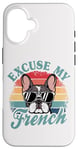 Coque pour iPhone 16 Bulldog français Excuse My French Vintage Bulldog Lover