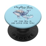 Mightier Than the Waves of the Sea is His Love Psalm 93:4 PopSockets PopGrip Adhésif