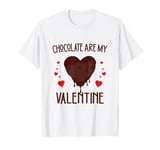 Chocolate is My Valentine, Truffle Lover Valentine's Day T-Shirt