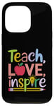 Coque pour iPhone 13 Pro Enseigner l'amour inspirer l'enseignant