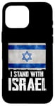 Coque pour iPhone 16 Pro Max I Stand With Israel Tee Cadeau juif Drapeau israélien