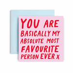 Huxters Anniversary Card – You are my most favourite - Funny Card for Wife - Husband - Boyfriend - Girlfriend – 350GSM Valentines Day Card – Blank for Custom Message – 14.8cm (Favourite)