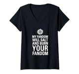 Womens My Fandom Will Salt and Burn Your Fandom Sci Fi Fan Love Tee V-Neck T-Shirt