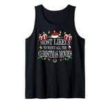 Most Likely to Watch All the Christmas Movies Family Reunion Tank Top