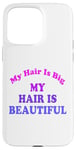 Coque pour iPhone 15 Pro Max Love Big My Hair Is Beautiful Afro Bouclés Rose