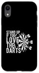 iPhone XR STAND UP IF YOU LOVE THE DARTS Dartboard Dart Sport Case