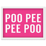 Artery8 Funny Toilet Wall Art Poo Poo Pee Pee Bathroom Sign Decor Artwork Framed Wall Art Print A4