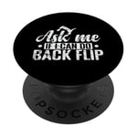 Demandez-moi si je peux faire un sport d'entraînement Back Flip PopSockets PopGrip Adhésif