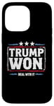 iPhone 14 Pro Max Trump Won Deal With It - Funny Political Election 2024 Case