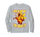 Hive is Where the Heart Is Save the Bees Beekeeper Long Sleeve T-Shirt