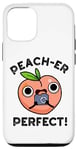 Coque pour iPhone 14 Jeu de mots Peacher Perfect Funny Peach