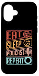 iPhone 16 Eat Sleep Podcast Repeat Loves Podcast Microphone Podcasting Case