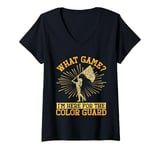 Womens Color Guard Mom I'm Here For The Color Guard V-Neck T-Shirt