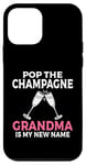 Coque pour iPhone 12 mini Pop the Champagne Grandma est mon nouveau nom Mother Grandma