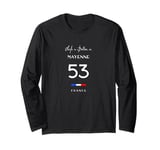 Life is better in MAYENNE Number 53 Pays de la Loire France Long Sleeve T-Shirt