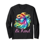 be kind rainbow fish teacher life teaching back to school Long Sleeve T-Shirt