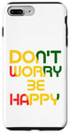 iPhone 7 Plus/8 Plus Don't Worry But Be Happy Rasta Reggae Case