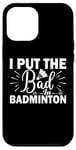 Coque pour iPhone 12 Pro Max Maillot avec citation de badminton pour entraîneur de jour de match avec raquette