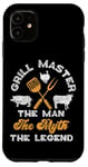 iPhone 11 BBQ Smoker Grill Master The Man The Myth The Legend Case