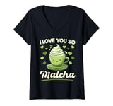 Womens Matcha Green Tea Latte I Love You So Matcha V-Neck T-Shirt